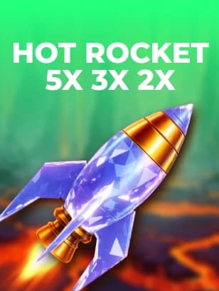 HOT ROCKET 5x 3x 2x
