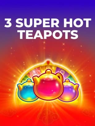 3 Super Hot Teapots