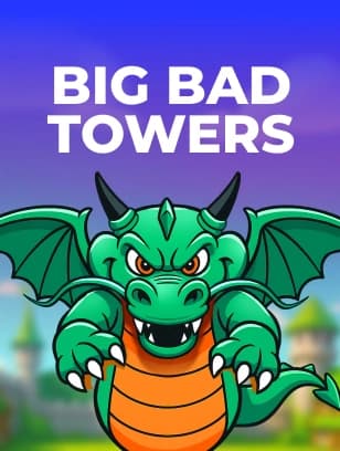 Big Bad Towers