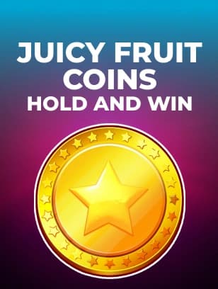 Juicy Fruit Coins Hold and Win