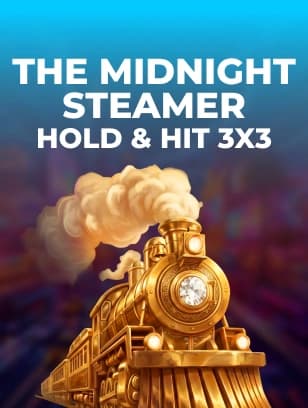 The Midnight Steamer - Hold and Hit 3x3